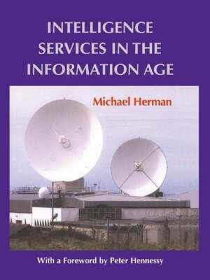 cover image of Intelligence Services in the Information Age